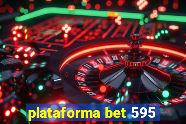 plataforma bet 595